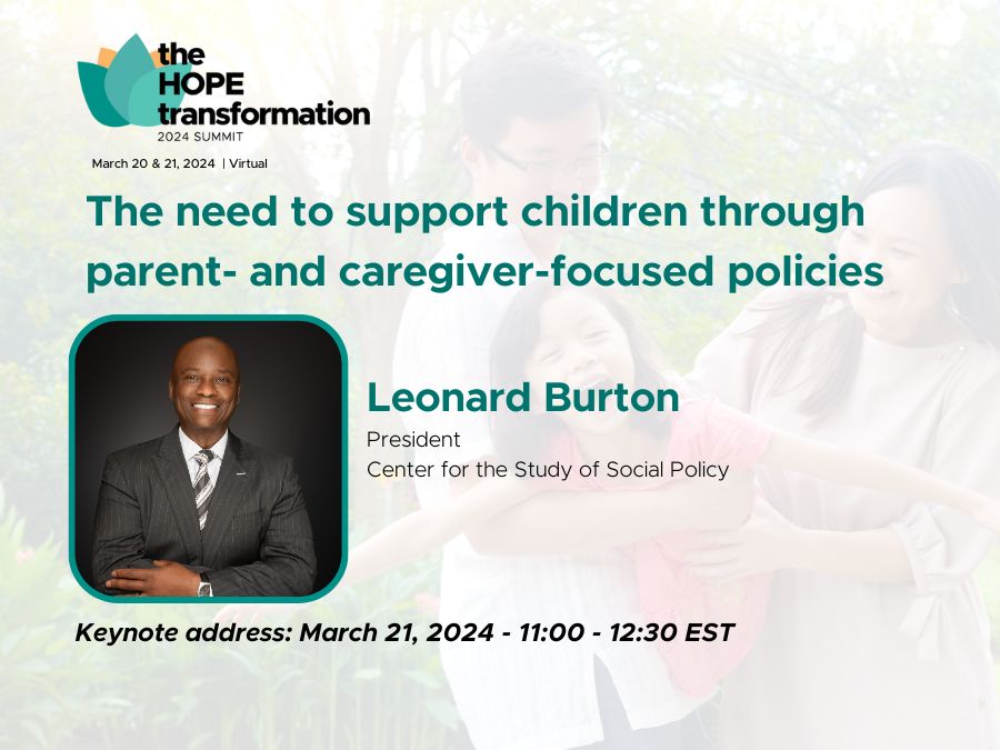 Leonard Burton, The need to support children through parent- and caregiver- focused policies.